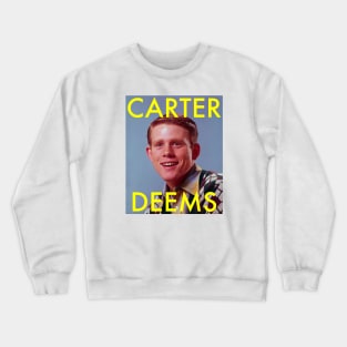 Carter Deems (man of your dreams) Crewneck Sweatshirt